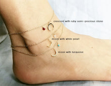 Load image into Gallery viewer, Moon with pearl anklet / Crescent with ruby anklet / Moon with turquoise anklet
