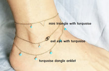 Load image into Gallery viewer, Mini triangle gold anklet / Evil eye anklet / Turquoise dangle anklet
